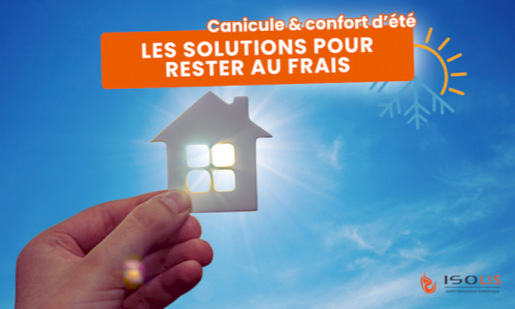 Canicule et confort d’été : comment la rénovation énergétique contribue à garder votre logement au frais cet été