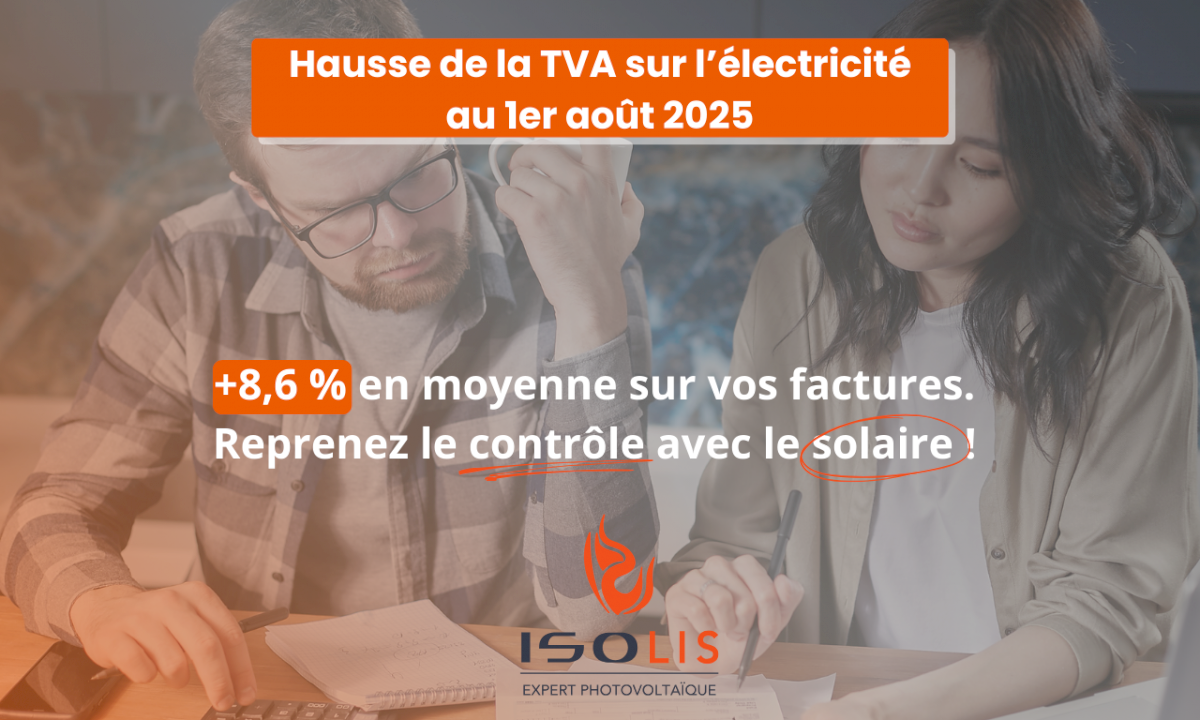 Hausse de la TVA sur l’électricité en août 2025 : comment protéger votre facture ? Hausse de la TVA sur l’électricité en août 2025 : comment protéger votre facture ?