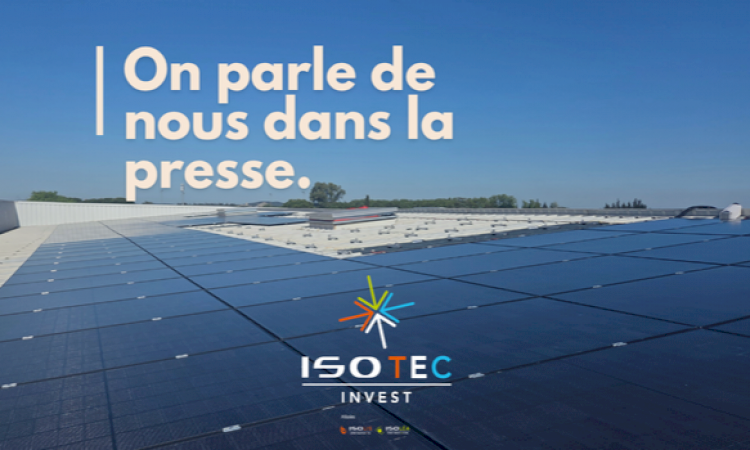 Revue de presse – Le Groupe Isotec Invest à l’honneur dans les médias