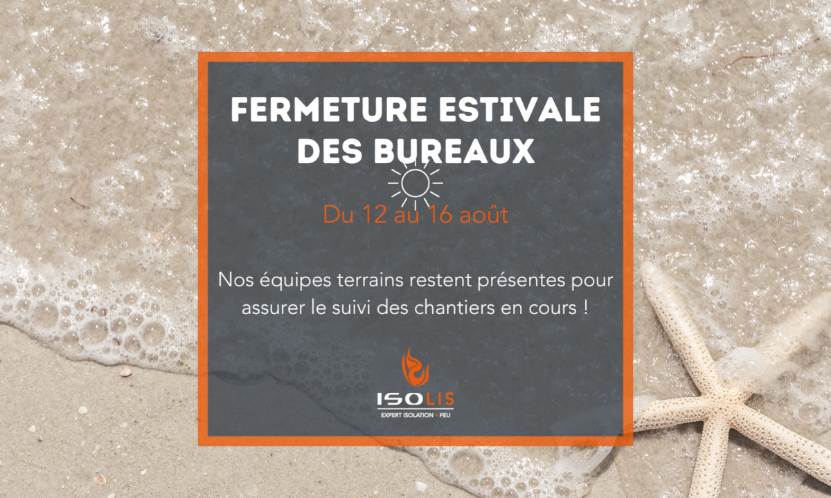 FERMETURE ESTIVALE DES BUREAUX